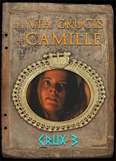 The Via Crucis of Camille - Crux 3