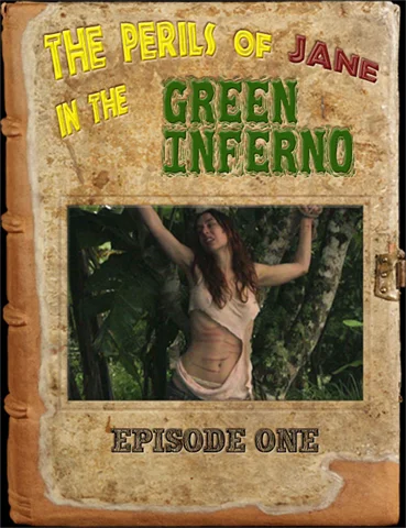 The Perils of Jane in the Green Inferno - Episode 1